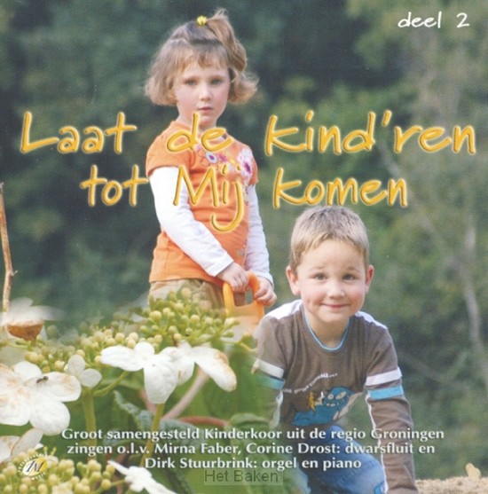 LAAT DE KIND'REN TOT MIJ KOMEN