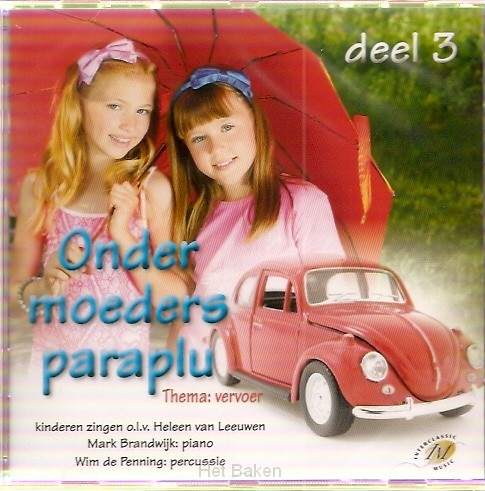 Onder moeders paraplu deel 3