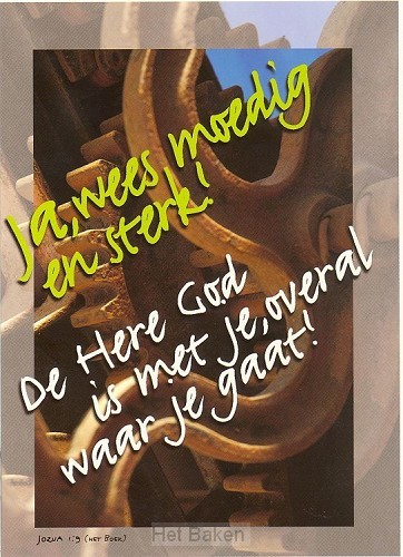 WENSKAART JA WEES MOEDIG EN STERK DE HER