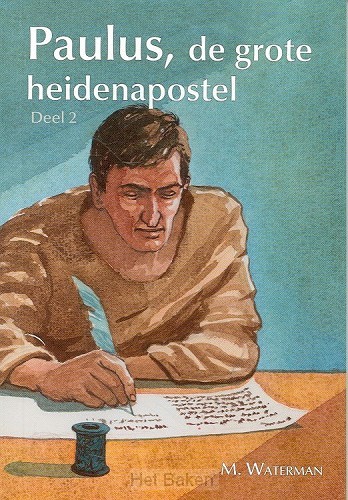 PAULUS DE GROTE HEIDENAPOSTEL 2