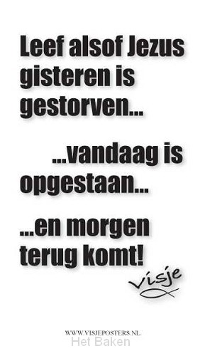 KAART VISJE LEEF ALSOF JEZUS GISTEREN