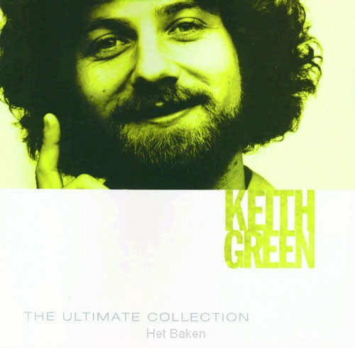 ULTIMATE COLL: KEITH GREEN -2CD