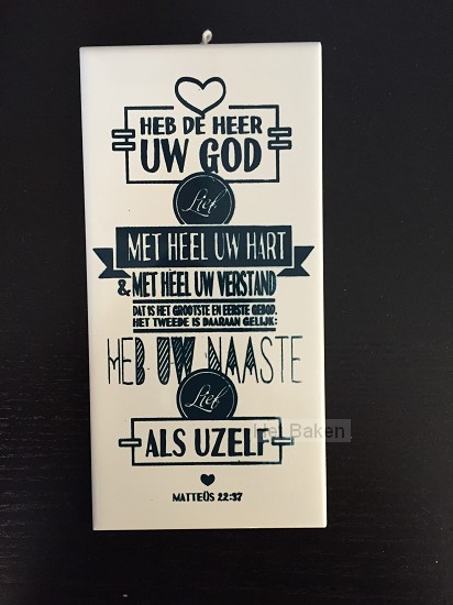 Heb de Heer uw God lief (Tegel - rechtho