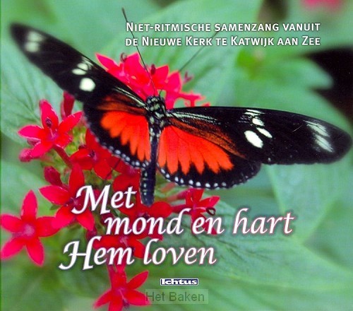 Met mond en hart Hem loven