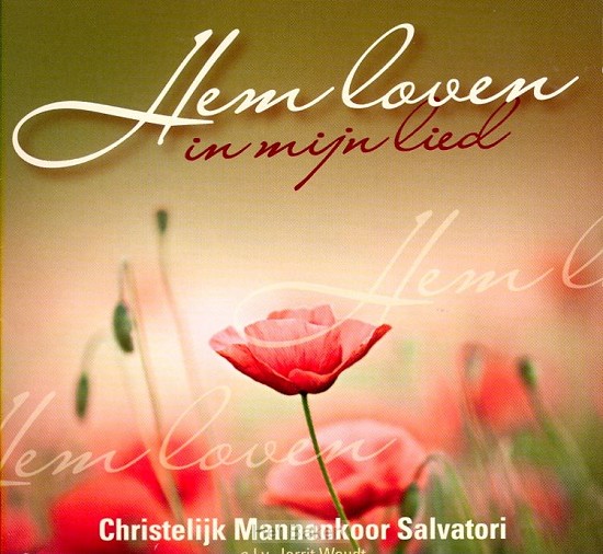 Hem loven in mijn lied