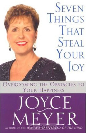 SEVEN THINGS THAT STEAL YOUR JOY