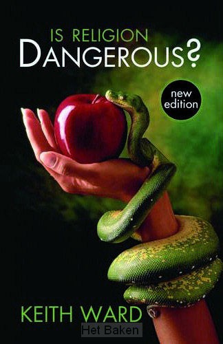 IS RELIGION DANGEROUS? 2ND ED.