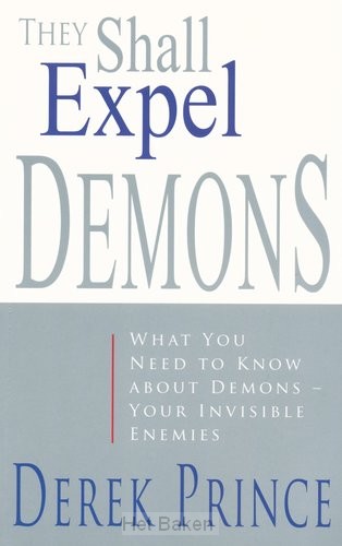 THEY SHALL EXPELL DEMONS