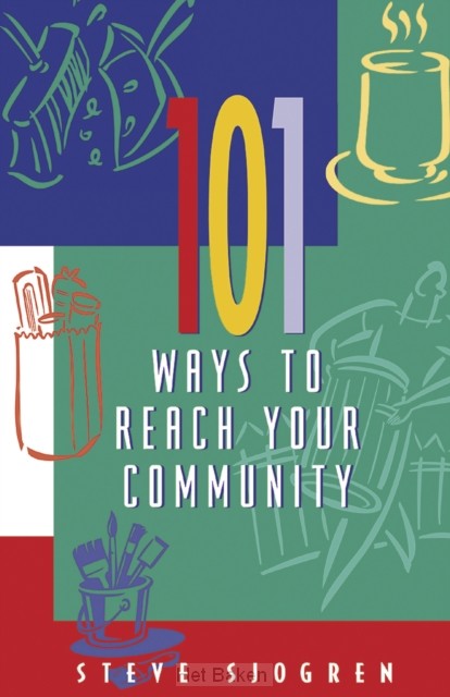 101 WAYS TO REACH YOUR COMMUNITY