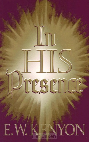 IN HIS PRESENCE