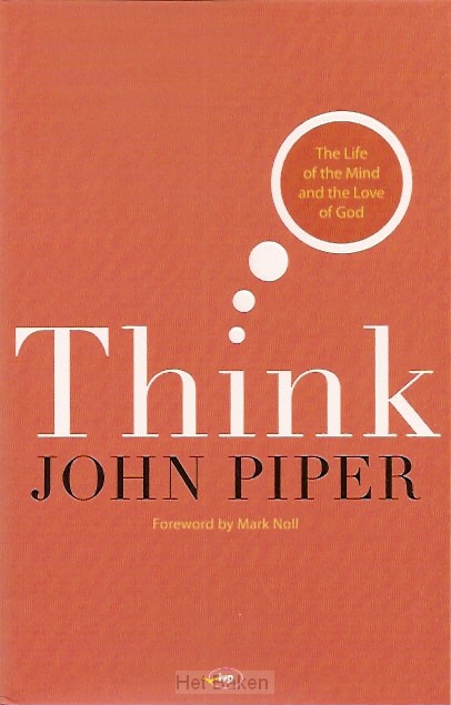 THINK: THE LIFE OF THE MIND & THE LOVE O