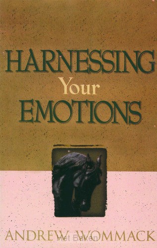 HARNESSING YOUR EMOTIONS