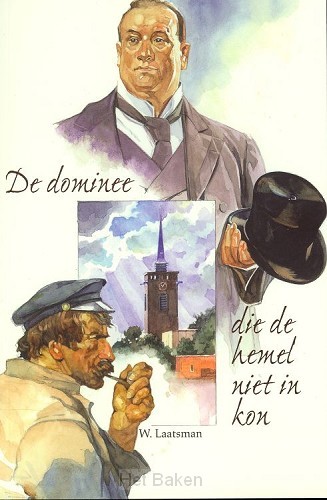 DOMINEE DIE DE HEMEL NIET IN KON