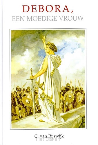 DEBORA EEN MOEDIGE VROUW
