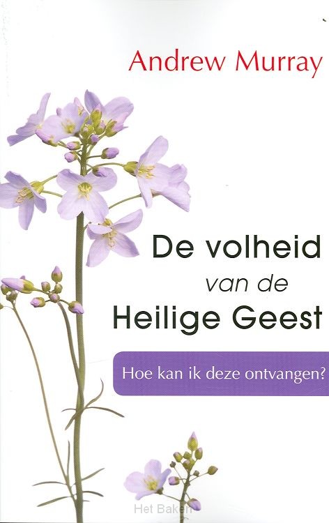 VOLHEID VAN DE HEILIGE GEEST