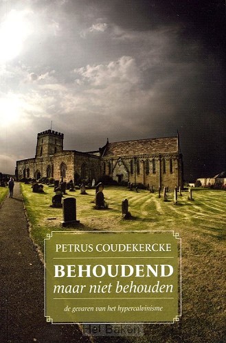 BEHOUDEND MAAR NIET BEHOUDEN