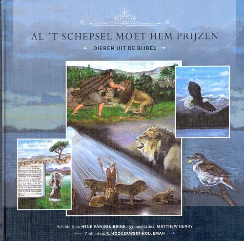 Al 't schepsel moet Hem prijzen