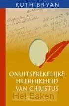 Onuitsprekelijke heerlijkheid van Christ