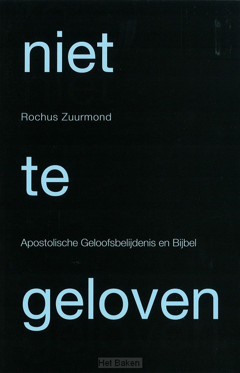 NIET TE GELOVEN