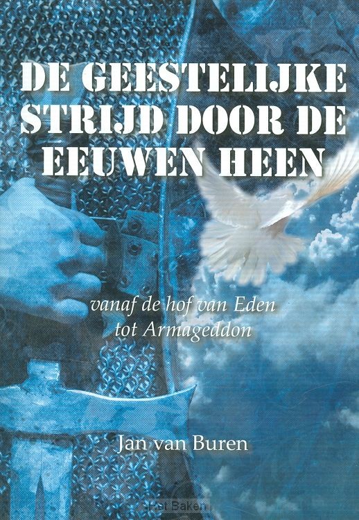 Geestelijke strijd door de eeuwen heen