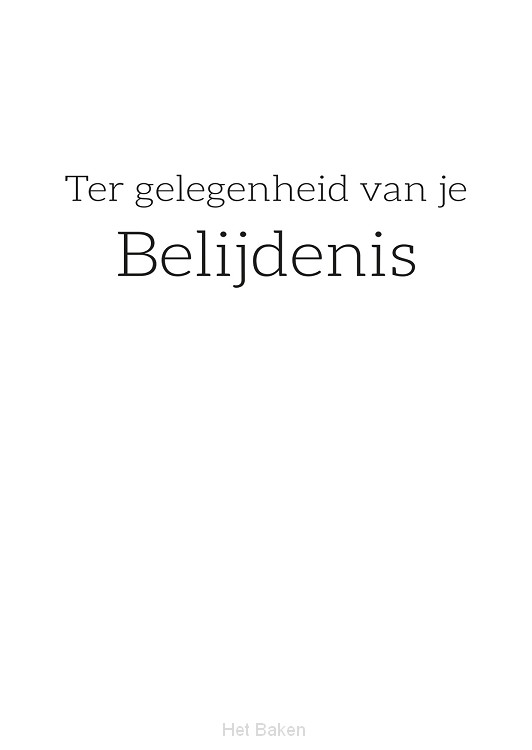 Ter gelegenheid van je belijdenis