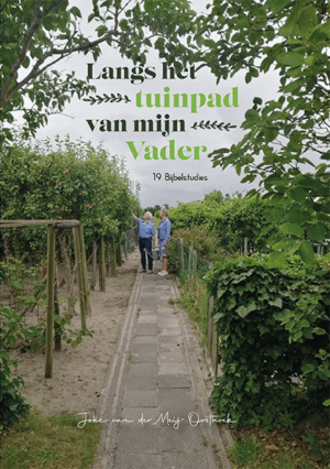 Langs het tuinpad van mijn Vader