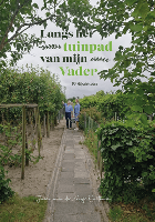 Langs het tuinpad van mijn Vader Langs het tuinpad van mijn Vader