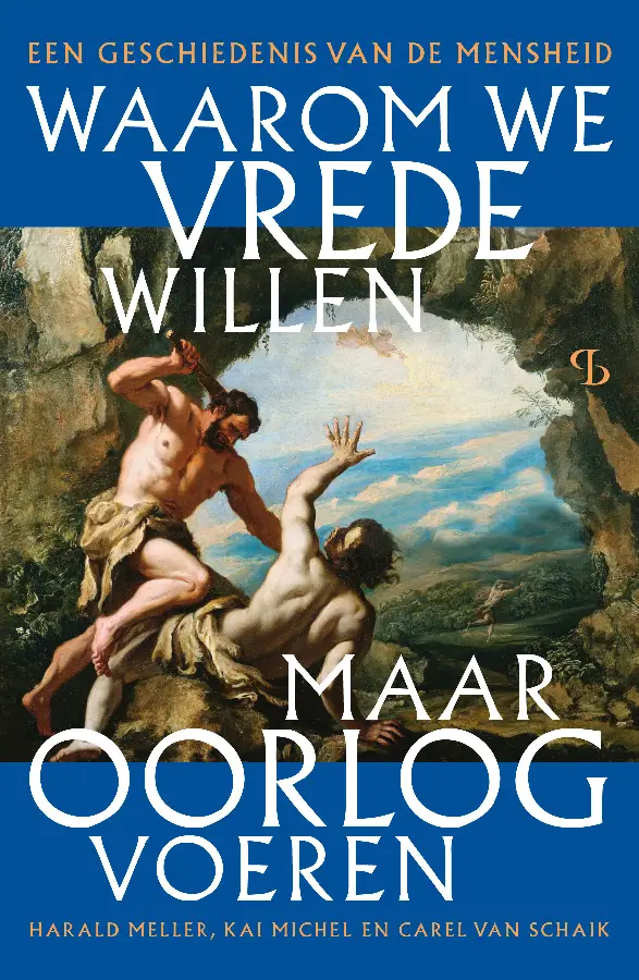 Waarom we vrede willen, maar oorlog voer