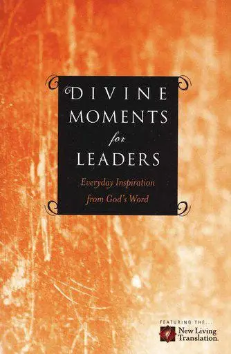 DIVINE MOMENTS FOR LEADERS