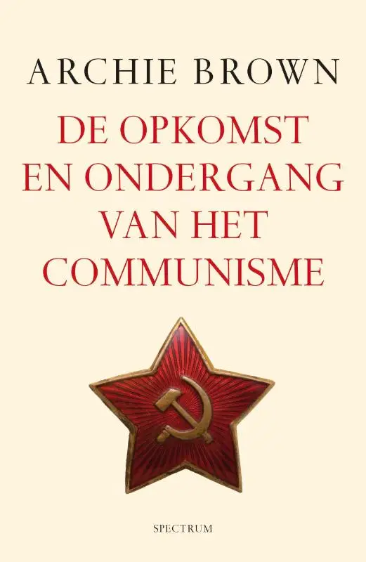 OPKOMST EN ONDERGANG VAN HET COMMUNISME