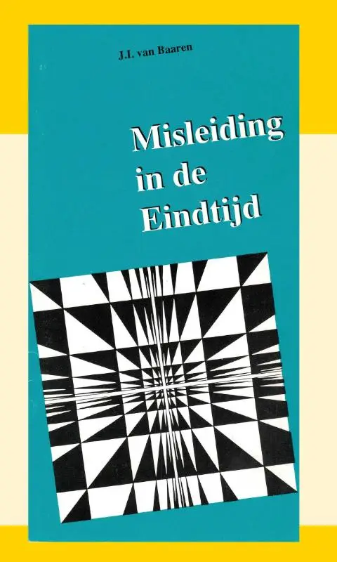 MISLEIDING IN DE EINDTIJD