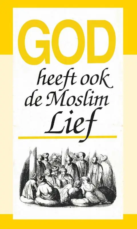 GOD HEEFT OOK DE MOSLIM LIEF
