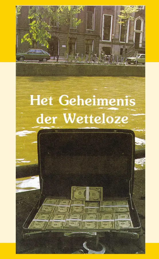 GEHEIMENIS DER WETTELOZE