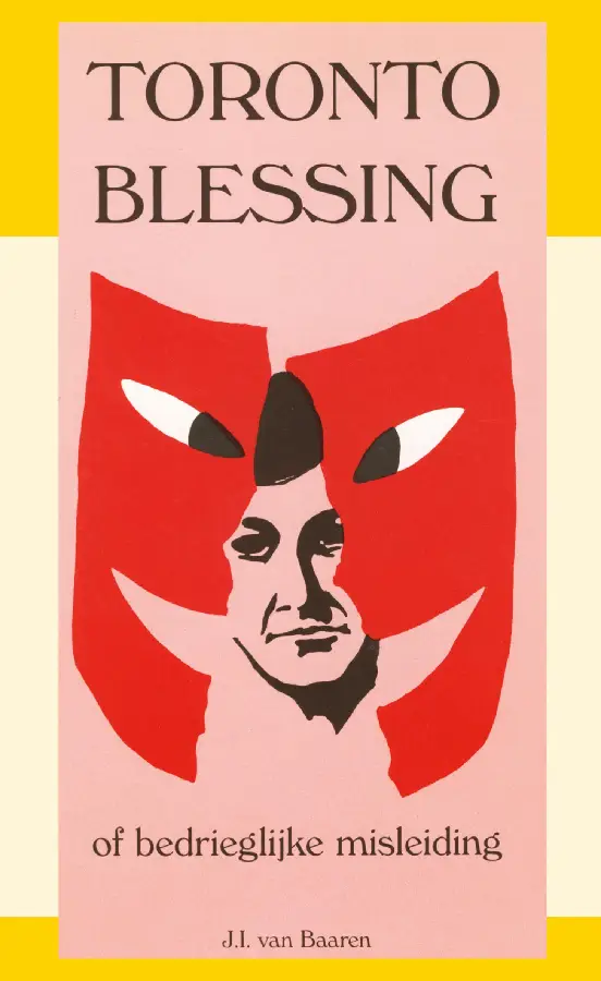 TORONTO BLESSING/BEDRIEGLIJKE MISLEIDING
