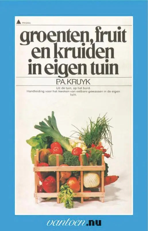 GROENTEN, FRUIT EN KRUIDEN IN EIGEN TU
