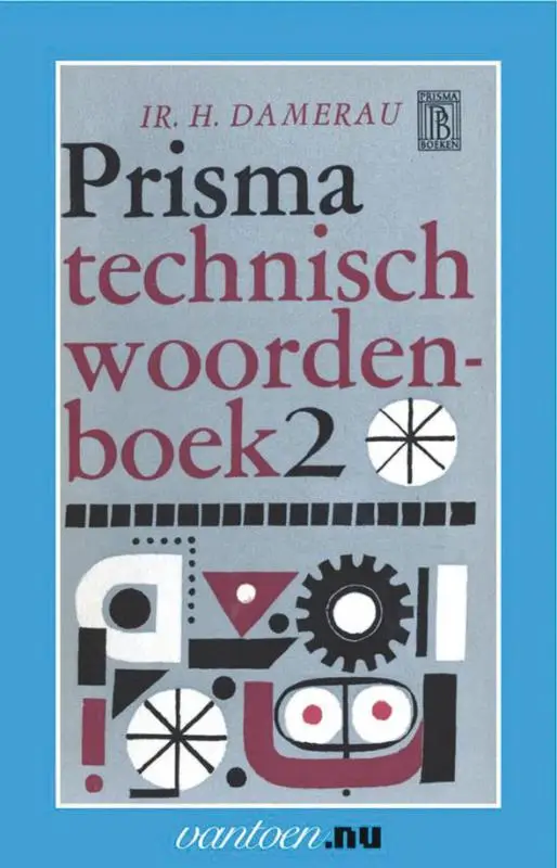 PRISMA TECHNISCH WOORDENBOEK / 2