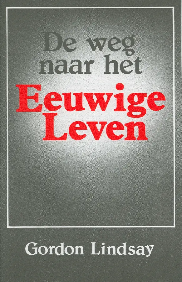 WEG NAAR HET EEUWIGE LEVEN