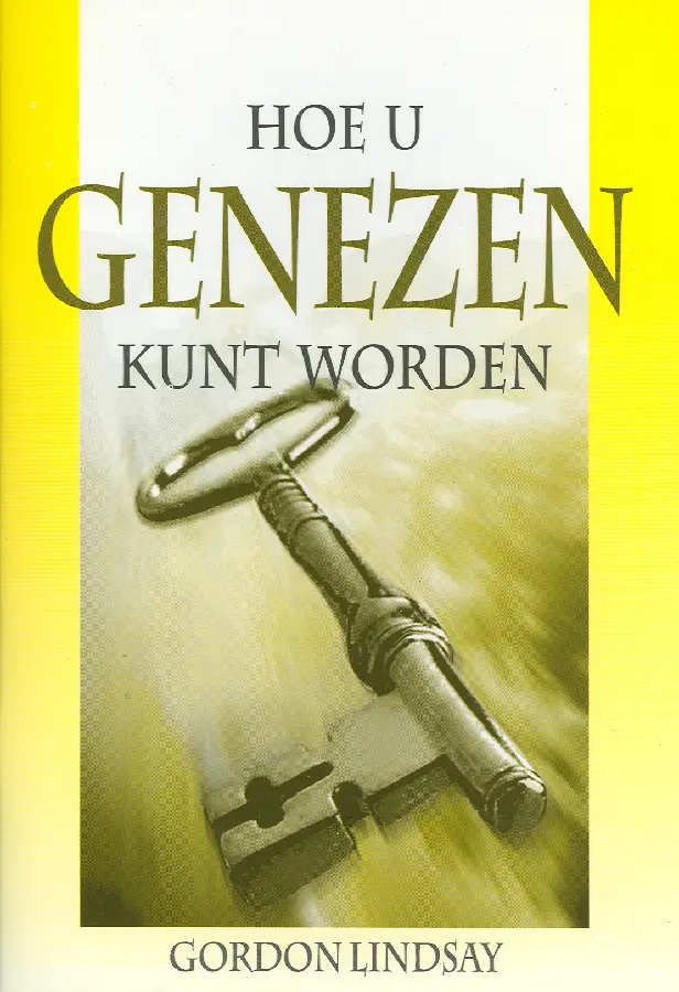 HOE U GENEZEN KUNT WORDEN