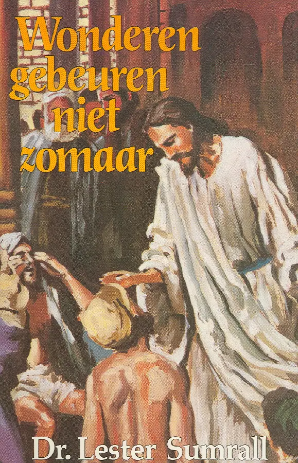 WONDEREN GEBEUREN NIET ZOMAAR
