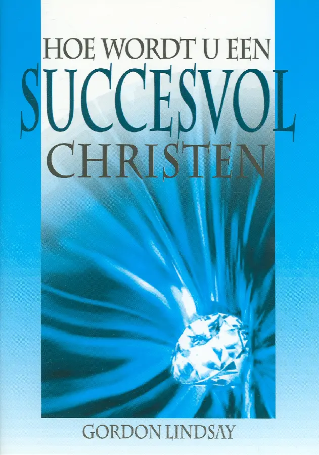 HOE WORDT U EEN SUCCESVOL CHRISTEN