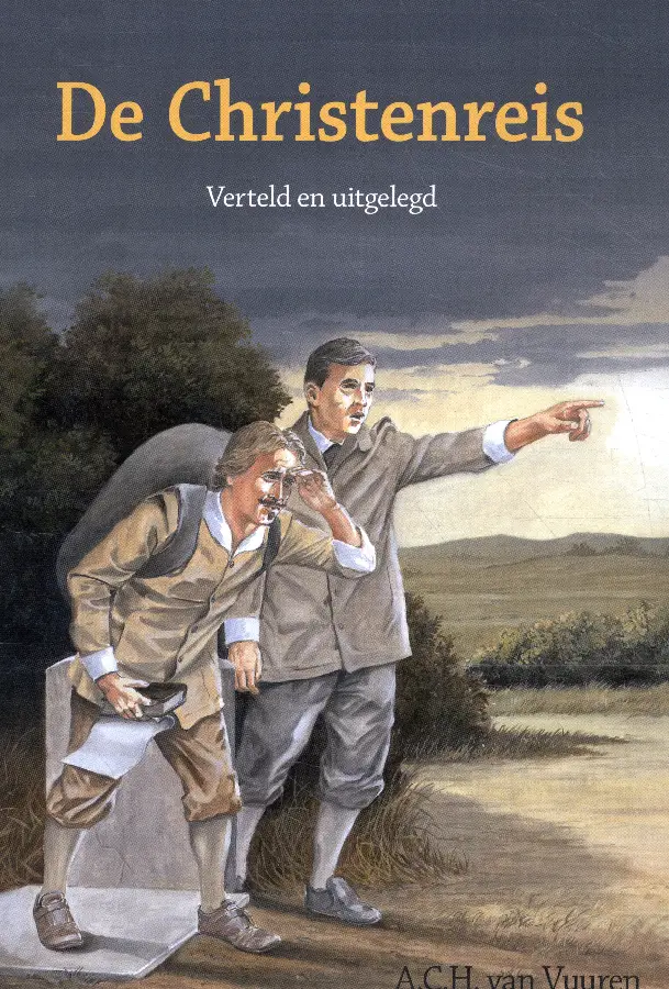 De Christenreis: verteld en uitgelegd vo