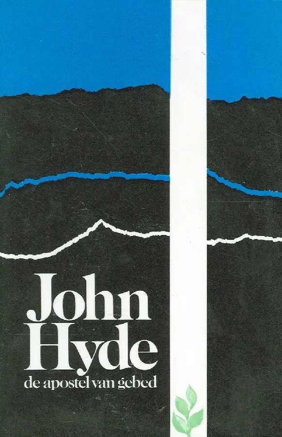 JOHN HYDE APOSTEL VAN HET GEBED
