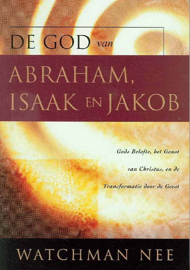 GOD VAN ABRAHAM ISAAK EN JAKOB