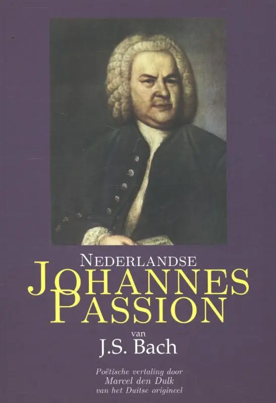 Nederlandse Johannes Passion van J.S. Ba