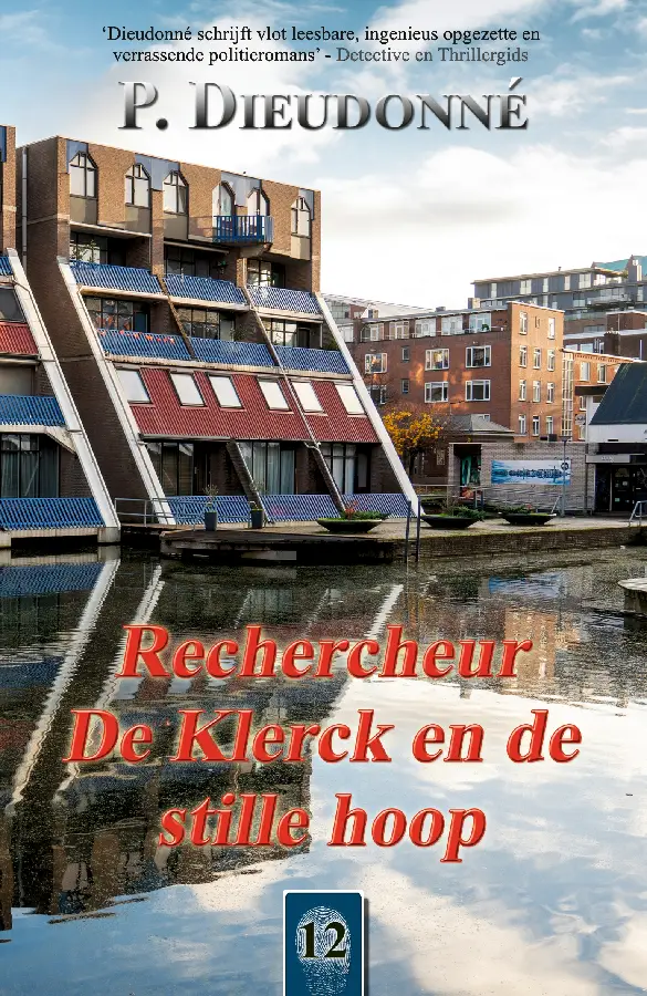 Rechercheur De Klerck en de stille hoop