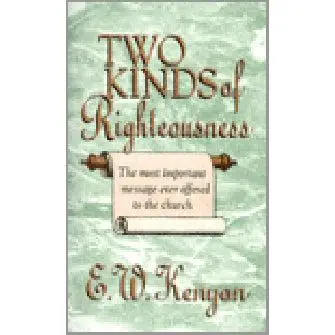 TWO KINDS OF RIGHTEOUSNESS
