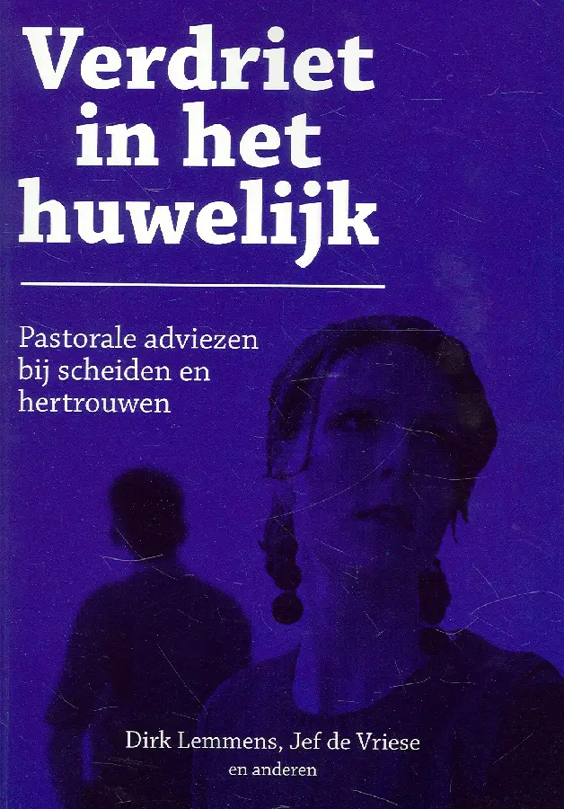VERDRIET IN HET HUWELYK