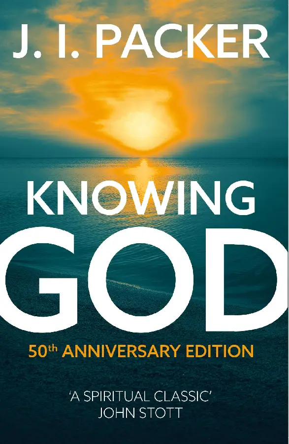 KNOWING GOD - NEW ED.