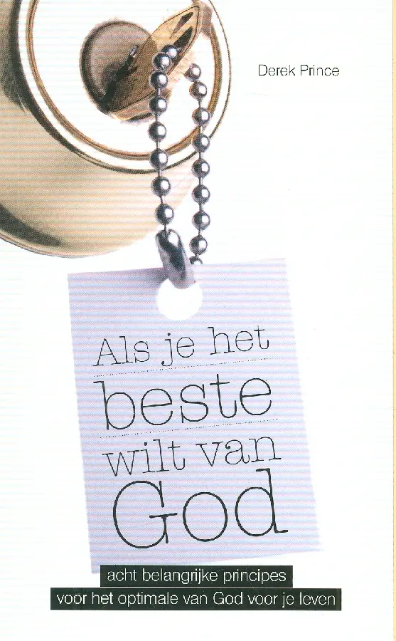 ALS JE HET BESTE WILT VAN GOD