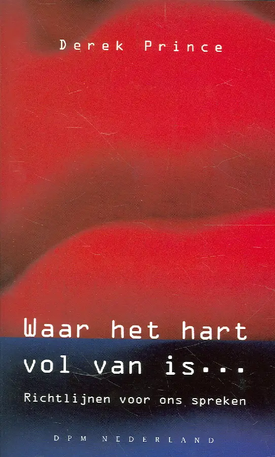 WAAR HET HART VOL VAN IS